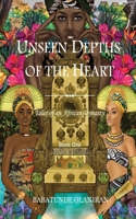 Unseen Depths of The Heart 1913674495 Book Cover