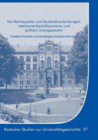 Von Rechtsquellen und Studentenverbindungen, Lateinamerikanistikpionieren und politisch Unangepassten: Facetten Rostocker Universitätsgeschichtsschreibung (1) 3743118017 Book Cover