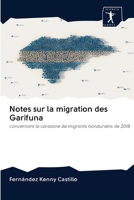 Notes sur la migration des Garifuna 6200965269 Book Cover