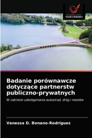 Badanie porównawcze dotyczące partnerstw publiczno-prywatnych: W zakresie udostępniania autostrad, dróg i mostów 6203185213 Book Cover