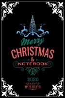 Merry Christmas Notebook 2020 Happy Holidays: Notebook / Journal Gift (6x9 - 110 pages) 1670691926 Book Cover