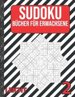Sudoku Bücher für Erwachsene leicht: 200 Sudokus von easy mit Lösungen Für Erwachsene,Kinder (German Edition) B086L2V5TM Book Cover
