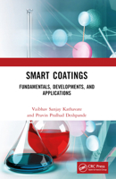 Smart Coatings: Fundamentals, Developments, and Applications 1032060808 Book Cover