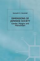 Dimensions of Japanese Society: Gender, Margins and Mainstream 0333744780 Book Cover