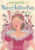 My World of Starry Ballerinas 1840895934 Book Cover
