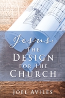 Jesus: The Design for The Church 1662816162 Book Cover