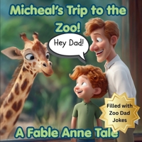 Hey Dad! Michael's Trip to the Zoo B0GX7T69RS Book Cover