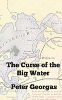 The Curse of the Big Water 1530072301 Book Cover