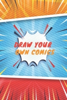 Draw Your  Own Comics: Blank Book  Comic Lovers / Write and Draw Your Own  Comic Gift,Variety of Templates for Creative ( Sketch Book and Notebook & Journal to write stories ) B083XVH5GG Book Cover