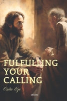 Fulfilling Your Calling 9357871357 Book Cover