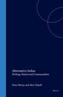 Alternative Indias: Writing, Nation and Communalism (Cross/Cultures 82) (Cross/Cultures) 9042019271 Book Cover
