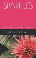 Sparkles: A Collection of Short Stories B092P9NRHJ Book Cover