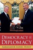 Democracy by Diplomacy 1434319636 Book Cover