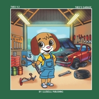 Theo v.2: Theo's Garage: Fixing, Building, and Having a Blast in Theo's Garage! B0DWDZ8TZR Book Cover