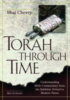 Torah Through Time: Understanding Bible Commentary, from Rabbinic Times to Modern Day