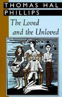 The Loved and the Unloved (Banner Books Series) 1578060567 Book Cover