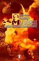 La Débâcle: Guerres oligarchiques contre les peuples 1913057615 Book Cover