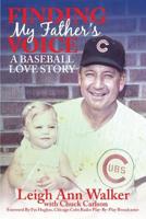 Finding My Father's Voice: A Baseball Love Story 0998922404 Book Cover