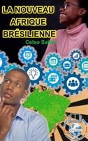 LA NOUVEAU AFRIQUE BRÉSILIENNE - Celso Salles 1006745254 Book Cover