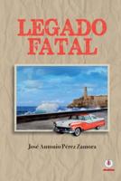 Legado Fatal 1944278885 Book Cover