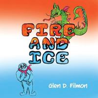 Fire and Ice 1481723774 Book Cover