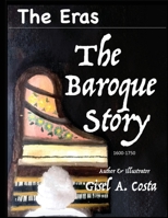 The Eras The Baroque Story 0578460157 Book Cover