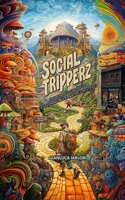 Social Tripperz: from Portugal to Goa exploring alternative lifestyles B0FB8TLYFK Book Cover