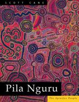 Pila Nguru: The Spinifex People 1863683488 Book Cover