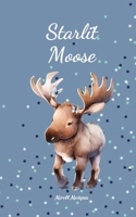 Starlit Moose 9908523724 Book Cover