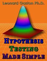 Hypothesis Testing Made Simple 1500849995 Book Cover