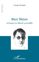 Paul Nizan: Ecrivain en liberté surveillée (Espaces Littéraires) (French Edition) 2296116639 Book Cover