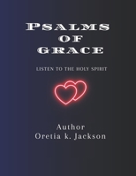 PSAML OF GRACE: LISTENING TO THE HOLY SPIRIT B0FF4LFRKC Book Cover