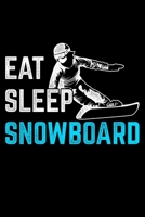 Eat Sleep Snowboard: Lined A5 Notebook for Snowboarders 1711768049 Book Cover