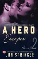 A Hero Escapes 1542546818 Book Cover