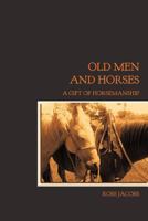 Old Men and Horses 0987239600 Book Cover