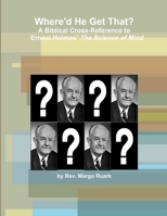 Where'd He Get That? B077STMG3L Book Cover