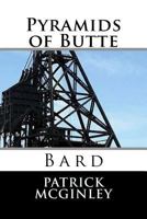 Pyramids of Butte 1541130901 Book Cover