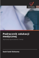 Podrecznik edukacji medycznej (Polish Edition) 6630266285 Book Cover