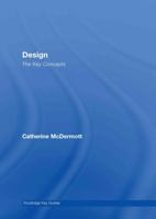 Design: The Key Concepts (Routledge Key Guides) 041532016X Book Cover