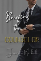 Briefing the Counselor B0CTKSWT86 Book Cover