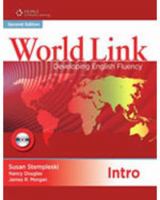 World Link Intro with Student CD-ROM: Developing English Fluency 1424068177 Book Cover