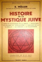 HISTOIRE DE LA MYSTIQUE  JUIVE (French Edition) 1676248390 Book Cover