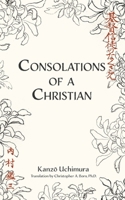 Consolations of a Christian 1953704603 Book Cover