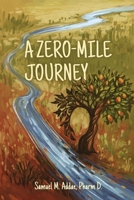A ZERO-MILE JOURNEY 1649538243 Book Cover
