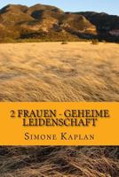 2 Frauen - Geheime Leidenschaft: Western Epos 1539934462 Book Cover