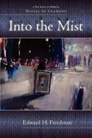 Into the Mist 1588711919 Book Cover