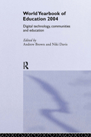 World Yearbook of Education 2004: Digital Technology, Communities and Education 0415501059 Book Cover
