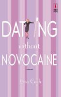 Dating Without Novocaine (Red Dress Ink) 0373250142 Book Cover