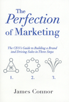 The Perfection of Marketing 0976546930 Book Cover