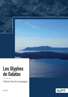 Les Glyphes de Galatas 2383519626 Book Cover